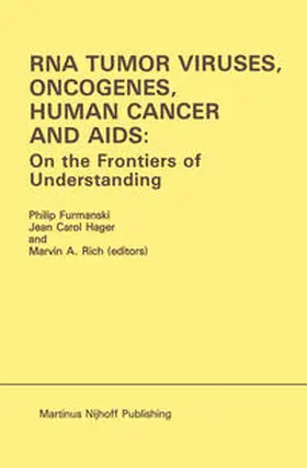 Furmanski / Hager / Rich |  RNA Tumor Viruses, Oncogenes, Human Cancer and AIDS: On the Frontiers of Understanding | eBook | Sack Fachmedien