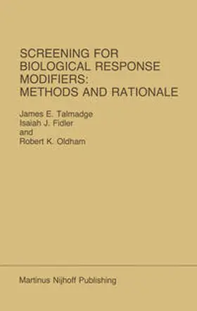 Talmadge / Fidler / Oldham |  Screening for Biological Response Modifiers: Methods and Rationale | eBook | Sack Fachmedien