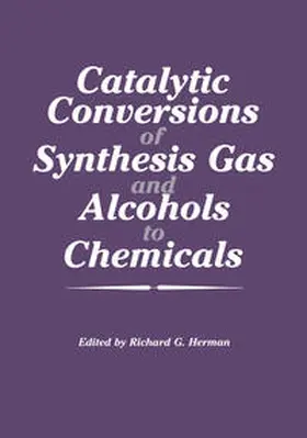 Herman | Catalytic Conversions of Synthesis Gas and Alcohols to Chemicals | E-Book | www.sack.de