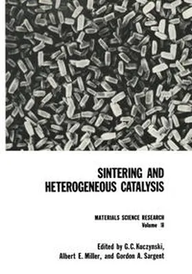 Kuczynski | Sintering and Heterogeneous Catalysis | E-Book | www.sack.de