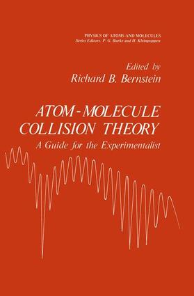 Bernstein |  Atom - Molecule Collision Theory | Buch |  Sack Fachmedien
