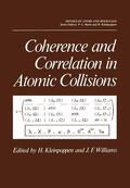 Kleinpoppen |  Coherence and Correlation in Atomic Collisions | Buch |  Sack Fachmedien