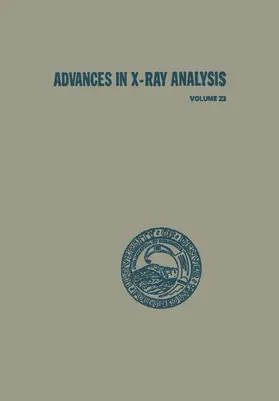 Advances in X-Ray Analysis | Buch | 978-1-4613-3098-1 | www.sack.de