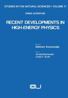 Kursunoglu |  Recent Developments in High-Energy Physics | Buch |  Sack Fachmedien