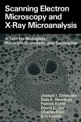 Goldstein / Newbury / Echlin | Scanning Electron Microscopy and X-Ray Microanalysis | E-Book | www.sack.de