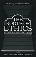Callahan |  The Roots of Ethics | Buch |  Sack Fachmedien