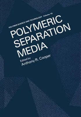 Cooper |  Polymeric Separation Media | eBook | Sack Fachmedien