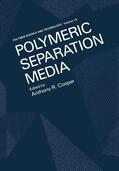 Cooper |  Polymeric Separation Media | Buch |  Sack Fachmedien