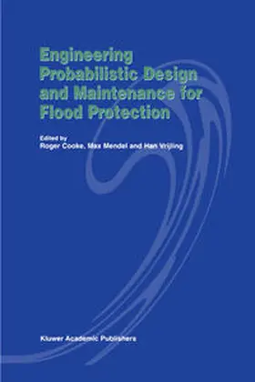 Cooke / Mendel / Vrijling |  Engineering Probabilistic Design and Maintenance for Flood Protection | eBook | Sack Fachmedien