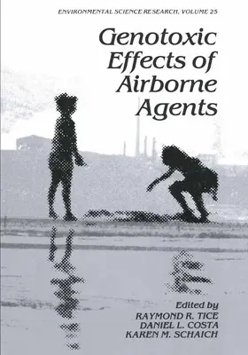 Tice / Schaich / Costa |  Genotoxic Effects of Airborne Agents | Buch |  Sack Fachmedien
