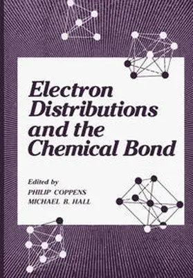 Coppens / Hall |  Electron Distributions and the Chemical Bond | eBook | Sack Fachmedien