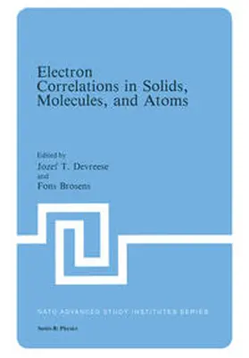 Devreese / Brosens |  Electron Correlations in Solids, Molecules, and Atoms | eBook | Sack Fachmedien