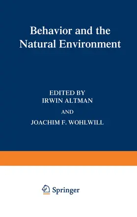 Wohlwill / Altman |  Behavior and the Natural Environment | Buch |  Sack Fachmedien
