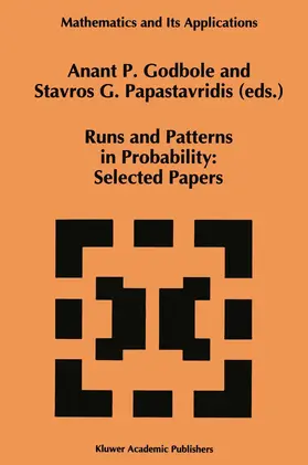 Godbole / Papastavridis |  Runs and Patterns in Probability: Selected Papers | Buch |  Sack Fachmedien