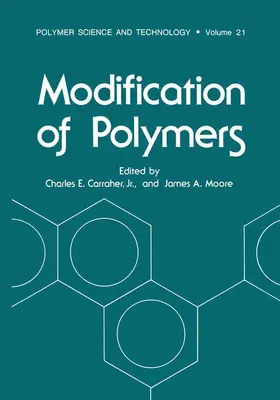 Moore / Carraher |  Modification of Polymers | Buch |  Sack Fachmedien