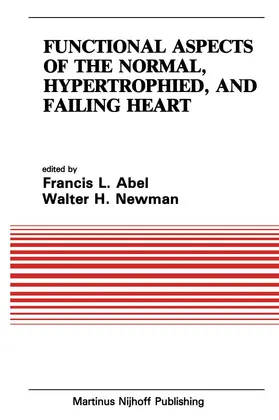 Abel / Newman |  Functional Aspects of the Normal, Hypertrophied, and Failing Heart | Buch |  Sack Fachmedien