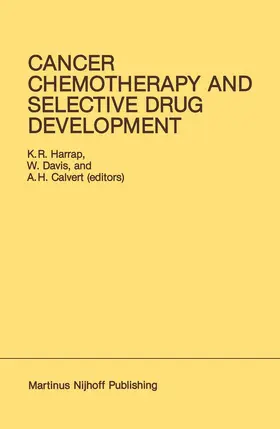 Harrap / Davis / Calvert | Cancer Chemotherapy and Selective Drug Development | Buch | 978-1-4613-3839-0 | www.sack.de