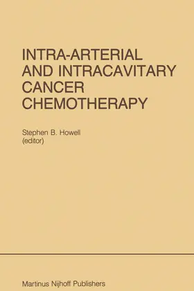 Howell |  Intra-Arterial and Intracavitary Cancer Chemotherapy | Buch |  Sack Fachmedien