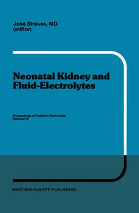 Strauss |  Neonatal Kidney and Fluid-Electrolytes | eBook | Sack Fachmedien