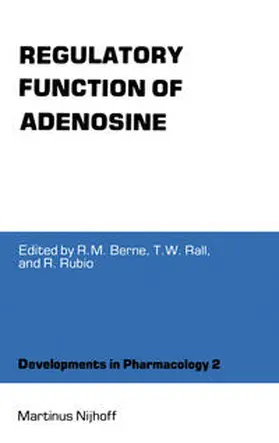 Berne / Rall / Rubio |  Regulatory Function of Adenosine | eBook | Sack Fachmedien