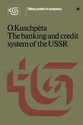 Kuschpèta |  The banking and credit system of the USSR | eBook | Sack Fachmedien