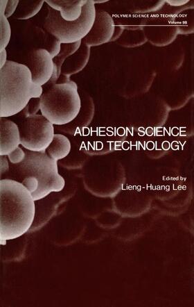 Lee | Adhesion Science and Technology | Buch | 978-1-4613-4333-2 | sack.de