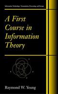 Yeung |  A First Course in Information Theory | Buch |  Sack Fachmedien