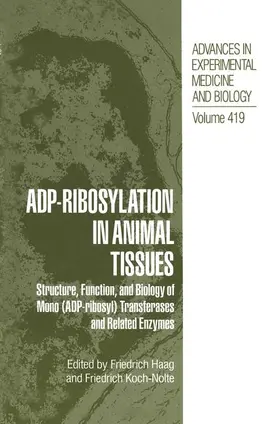 Haag / Koch-Nolte |  ADP-Ribosylation in Animal Tissues | Buch |  Sack Fachmedien