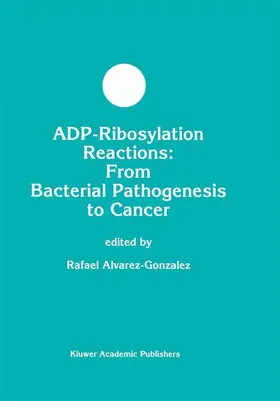 Alvarez-Gonzalez |  ADP-Ribosylation Reactions | Buch |  Sack Fachmedien