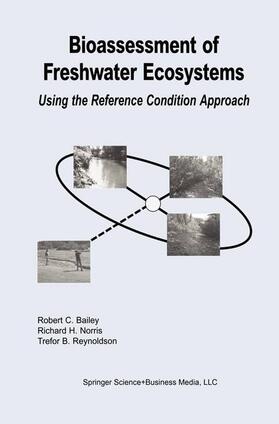Bailey / Reynoldson / Norris | Bioassessment of Freshwater Ecosystems | Buch | 978-1-4613-4705-7 | sack.de