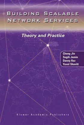 Jin / Shavitt / Jamin |  Building Scalable Network Services | Buch |  Sack Fachmedien