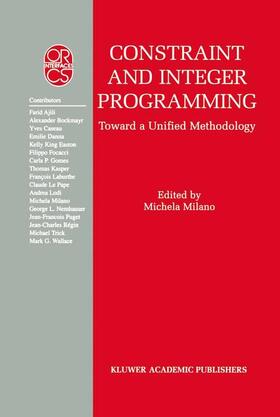 Milano | Constraint and Integer Programming | Buch | 978-1-4613-4719-4 | sack.de