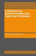 Pinto Ferreira |  E-Manufacturing: Business Paradigms and Supporting Technologies | Buch |  Sack Fachmedien