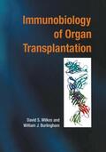 Burlingham / Wilkes |  Immunobiology of Organ Transplantation | Buch |  Sack Fachmedien