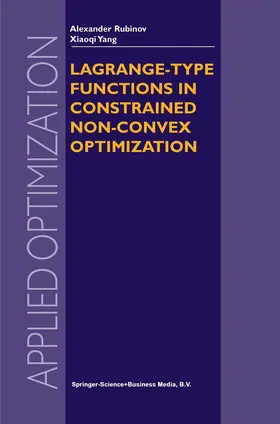 Rubinov |  Lagrange-type Functions in Constrained Non-Convex Optimization | Buch |  Sack Fachmedien