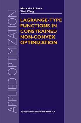 Rubinov | Lagrange-type Functions in Constrained Non-Convex Optimization | Buch | 978-1-4613-4821-4 | sack.de