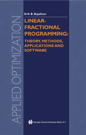 Bajalinov |  Linear-Fractional Programming Theory, Methods, Applications and Software | Buch |  Sack Fachmedien