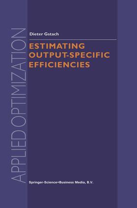 Gstach |  Estimating Output-Specific Efficiencies | Buch |  Sack Fachmedien
