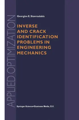 Stavroulakis |  Inverse and Crack Identification Problems in Engineering Mechanics | Buch |  Sack Fachmedien