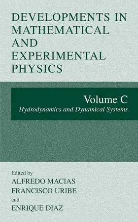Macias / Diaz / Uribe |  Developments in Mathematical and Experimental Physics | Buch |  Sack Fachmedien