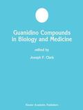 Clark |  Guanidino Compounds in Biology and Medicine | Buch |  Sack Fachmedien