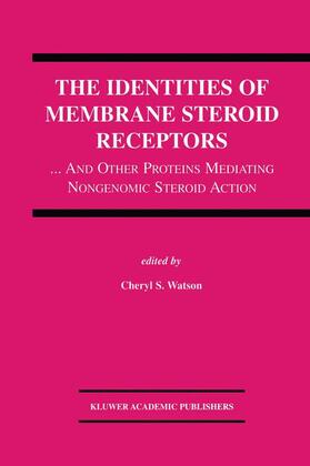 Watson |  The Identities of Membrane Steroid Receptors | Buch |  Sack Fachmedien