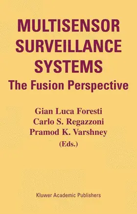 Foresti / Varshney / Regazzoni |  Multisensor Surveillance Systems | Buch |  Sack Fachmedien