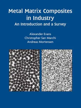Evans / Mortensen / San Marchi |  Metal Matrix Composites in Industry | Buch |  Sack Fachmedien