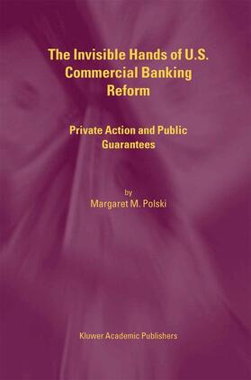 Polski | The Invisible Hands of U.S. Commercial Banking Reform | Buch | 978-1-4613-5078-1 | sack.de
