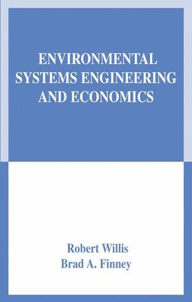 Finney / Willis | Environmental Systems Engineering and Economics | Buch | 978-1-4613-5097-2 | sack.de