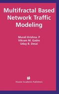 Krishna P / Desai / Gadre |  Multifractal Based Network Traffic Modeling | Buch |  Sack Fachmedien