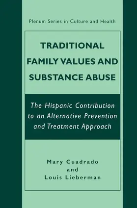 Lieberman / Cuadrado |  Traditional Family Values and Substance Abuse | Buch |  Sack Fachmedien