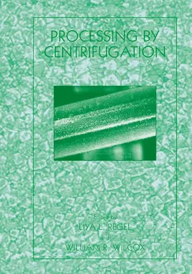 Wilcox / Regel |  Processing by Centrifugation | Buch |  Sack Fachmedien