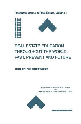 Schulte | Real Estate Education Throughout the World: Past, Present and Future | Buch | 978-1-4613-5279-2 | sack.de